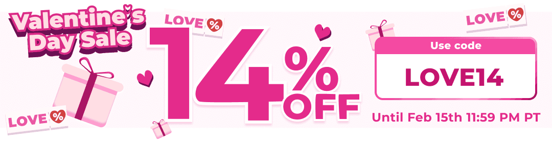 Valentine's Day Sale - 14% OFF
